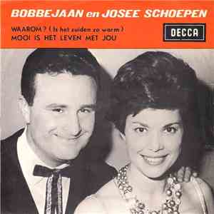 Bobbejaan Schoepen En  Josee Schoepen - Waarom? (Is Het Zuiden Zo Warm)