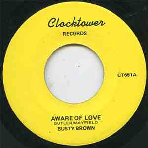 Busty Brown - Aware Of Love / Hard Way To Go
