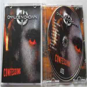 Chalice 'N' Crown - Confessions