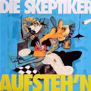 Die Skeptiker - Aufsteh'n