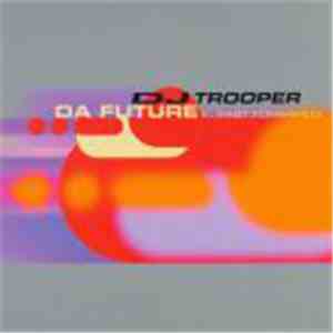 DJ Trooper - Da Future (...Fast Forward) / People Can Fly