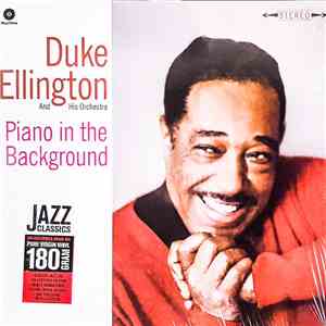 Duke Ellington And His Orchestra - Piano In The Background