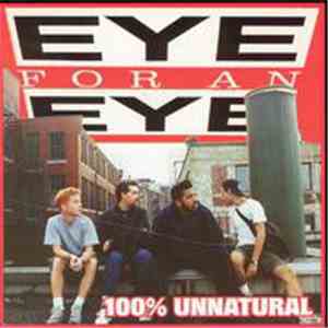 Eye For An Eye - 100% Unnatural