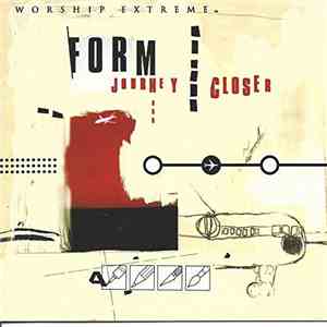 Form - Journey Closer