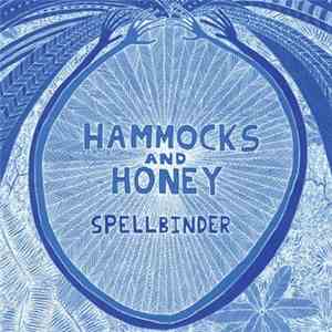 Hammocks and Honey - Spellbinder