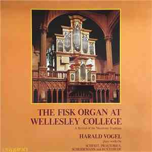 Harald Vogel - The Fisk Organ at Wellesley College