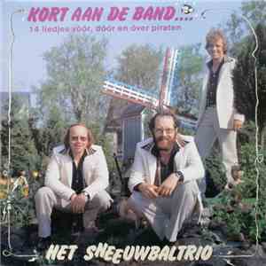 Het Sneeuwbaltrio - Kort Aan De Band