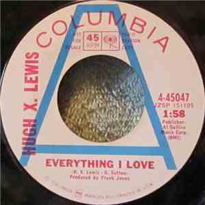 Hugh X. Lewis - Mr. Policeman / Everything I Love