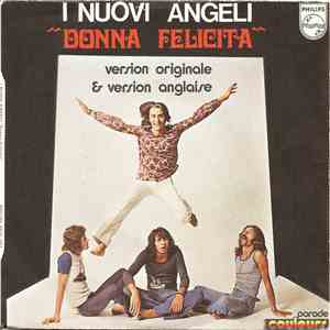 I Nuovi Angeli - Donna Felicità (Version Originale & Version Anglaise)