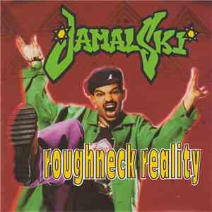 Jamalski - Roughneck Reality