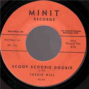 Jessie Hill - Scoop Scoobie Doobie / Highhead Blues