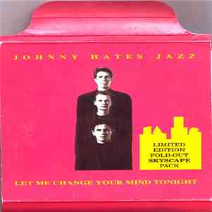 Johnny Hates Jazz - Let Me Change Your Mind Tonight