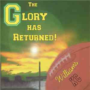 KC Williams - The Glory Has Returned!