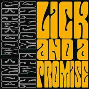 Lick And A Promise - Come Together In The Morning