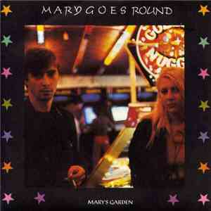 Mary Goes Round - Mary's Garden