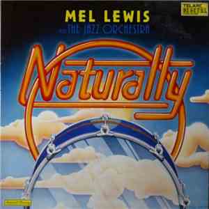 Mel Lewis And The Jazz Orchestra - Naturally