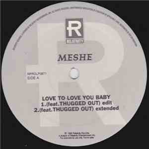 Meshe - Love To Love You Baby