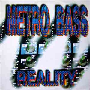 Metro Bass - Reality