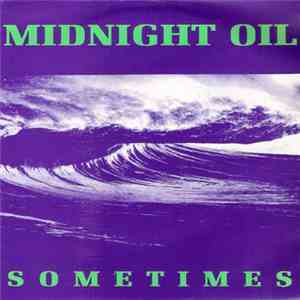 Midnight Oil - Sometimes