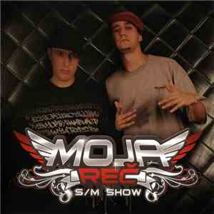 Moja Reč - S/M Show