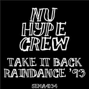 Nu Hype Crew - Take It Back / Raindance '93