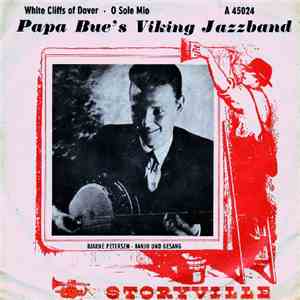 Papa Bue's Viking Jazzband - White Cliffs Of Dover / O Sole Mio