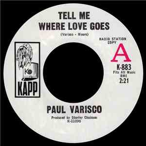Paul Varisco - Tell Me Where Love Goes