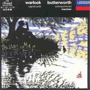 Peter Warlock, George Butterworth, Benjamin Britten, Sir Neville Marriner,  ...