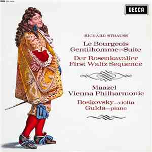 Richard Strauss, Maazel, Vienna Philharmonic, Boskovsky, Gulda - Le Bourgeo ...