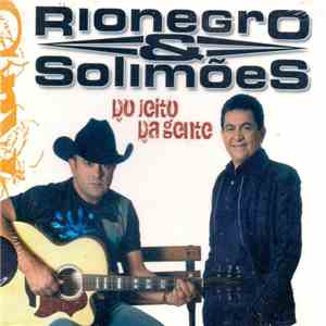 Rionegro & Solimões - Do Jeito Da Gente