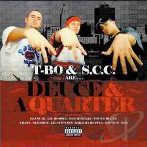 T-Bo & S.C.C. - Deuce & A Quarter