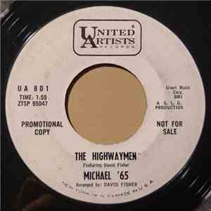 The Highwaymen Featuring David Fisher - Michael '65 / Puttin' On The Style