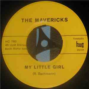 The Mavericks - My Little Girl / Mavi-Cocktail