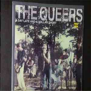 The Queers - A Day Late And A Dollar Short