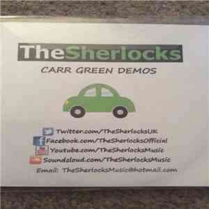 The Sherlocks - Carr Green Demos