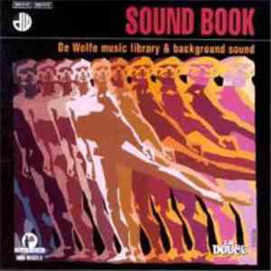 Various - Sound Book Part One - De Wolfe Music Library & Background Sound