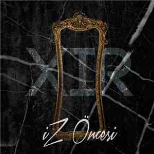 Xir Gökdeniz - İz Öncesi