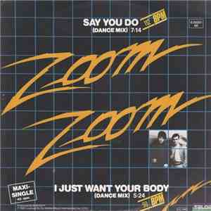 Zoom Zoom - Say You Do