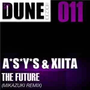 ASYS & Xiita - The Future (Mikazuki Remix)