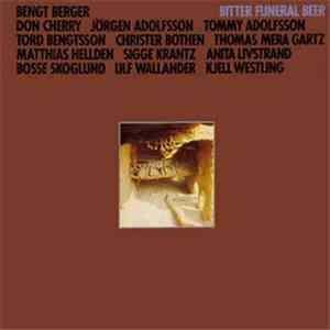 Bengt Berger - Bitter Funeral Beer