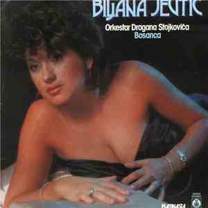 Biljana Jevtić, Orkestar Dragana Stojkovića Bosanca - Biljana Jevtić