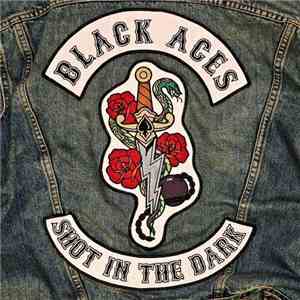 Black Aces - Shot In The Dark
