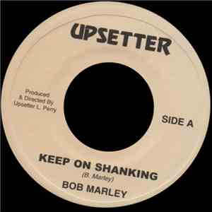 Bob Marley / The Upsetters - Keep On Shanking / Jungle Lion