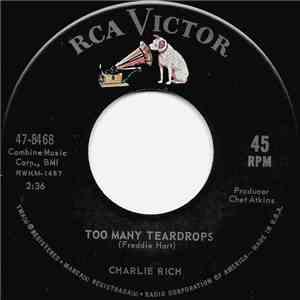 Charlie Rich - Too Many Teardrops / It's All Over Now
