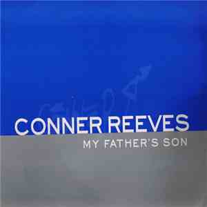 Conner Reeves - My Father's Son