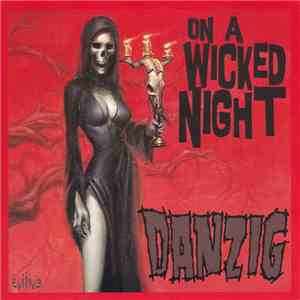 Danzig - On A Wicked Night