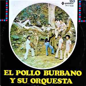 El Pollo Burbano - El Pollo Burbano Y Su Orquesta