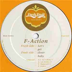 F-Action - Let's Get Closer Baby
