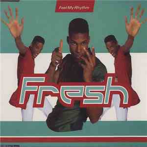Fresh  - Feel My Rhythm