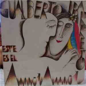 Gualberto Ibarreto - Este Es El Amor Amor